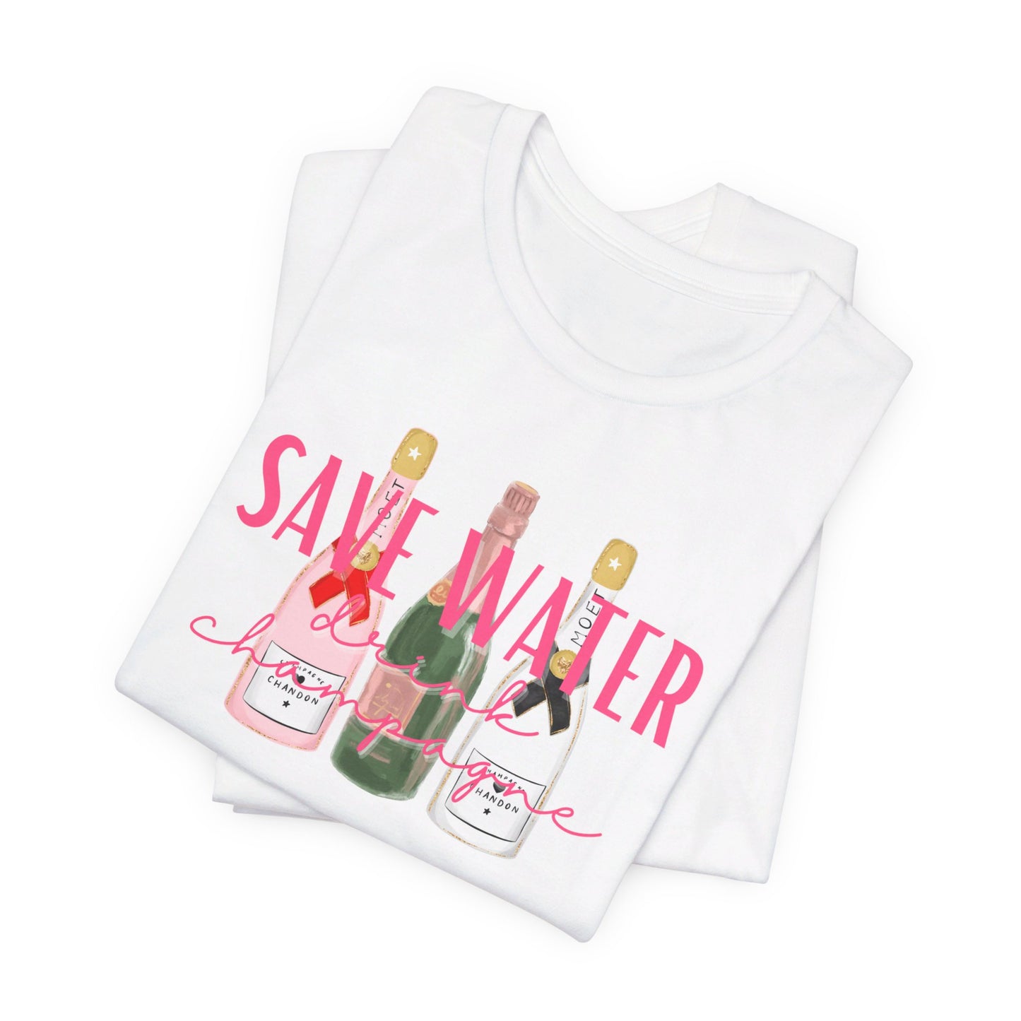 Save Water, Drink Champagne - Unisex Tee