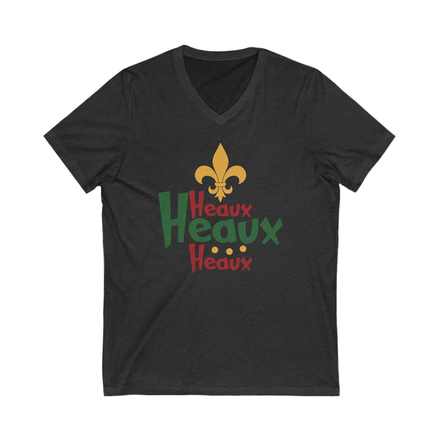 Heaux Heaux Heaux Unisex Jersey Short Sleeve V-Neck Tee