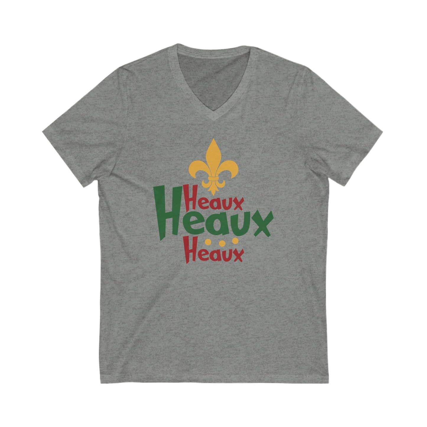 Heaux Heaux Heaux Unisex Jersey Short Sleeve V-Neck Tee