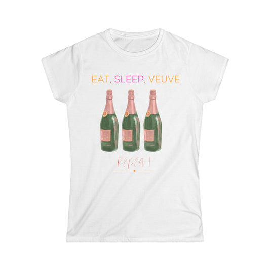 Eat Sleep Veuve Repeat - Women’s Softstyle Tee Champagne Dreams