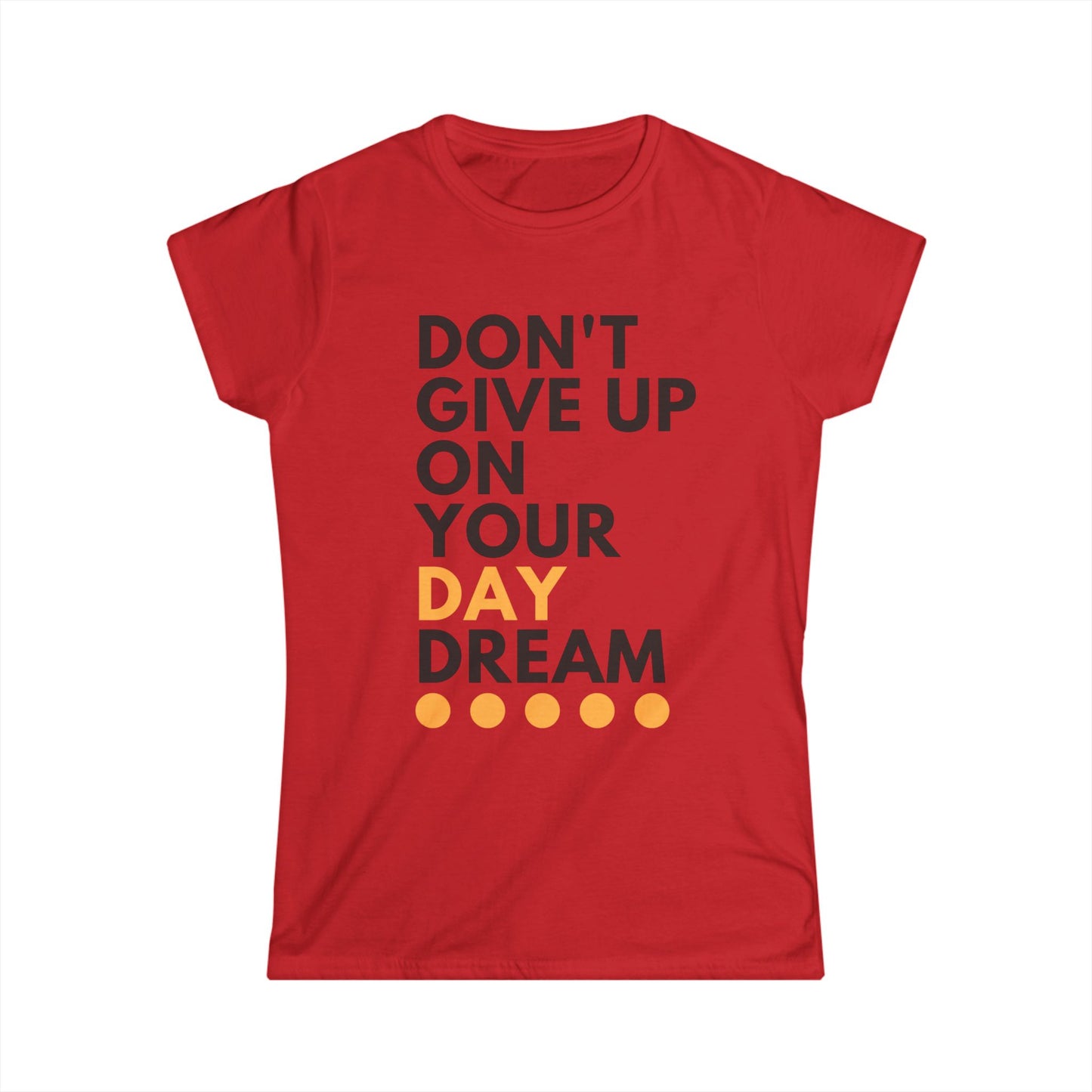 Don't Give Up On Your Day Dream - Women’s V-Neck Tee