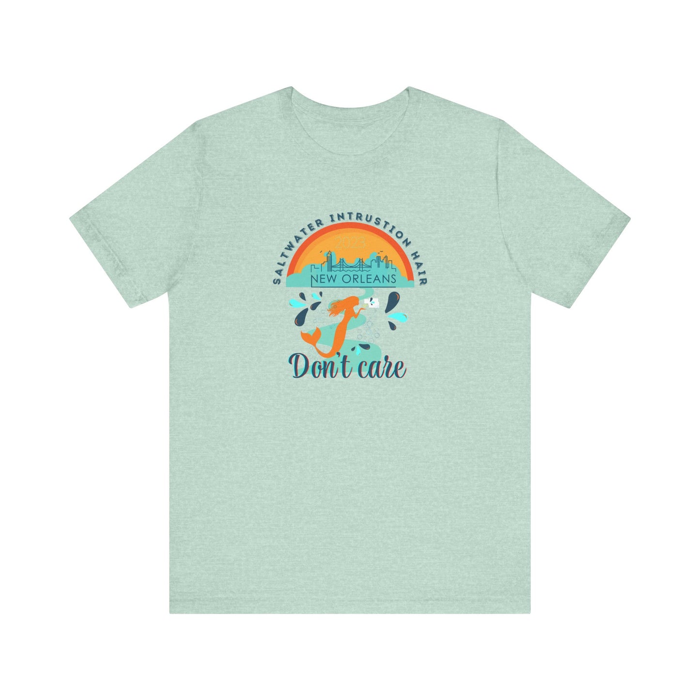 Mermaid Hair Dont Care Unisex Tee