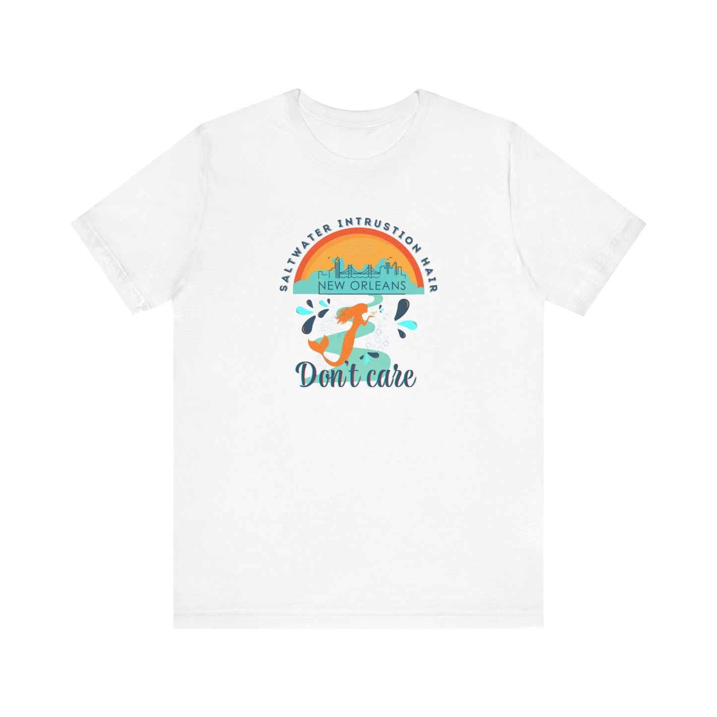 Mermaid Hair Dont Care Unisex Tee