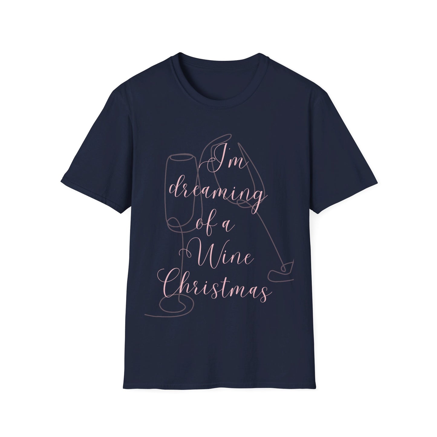 I'm Dreaming of A Wine Christmas - Unisex Soft-Style Tee