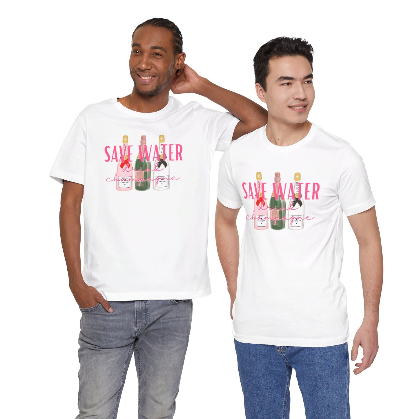 Save Water, Drink Champagne - Unisex Tee