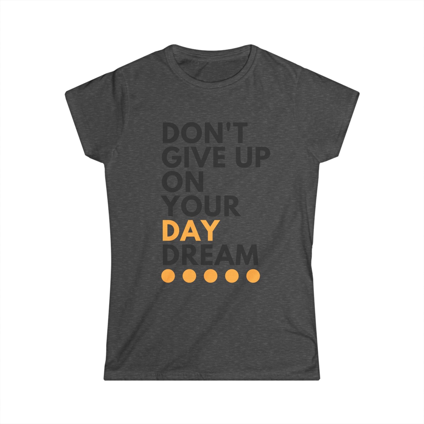 Don't Give Up On Your Day Dream - Women’s V-Neck Tee