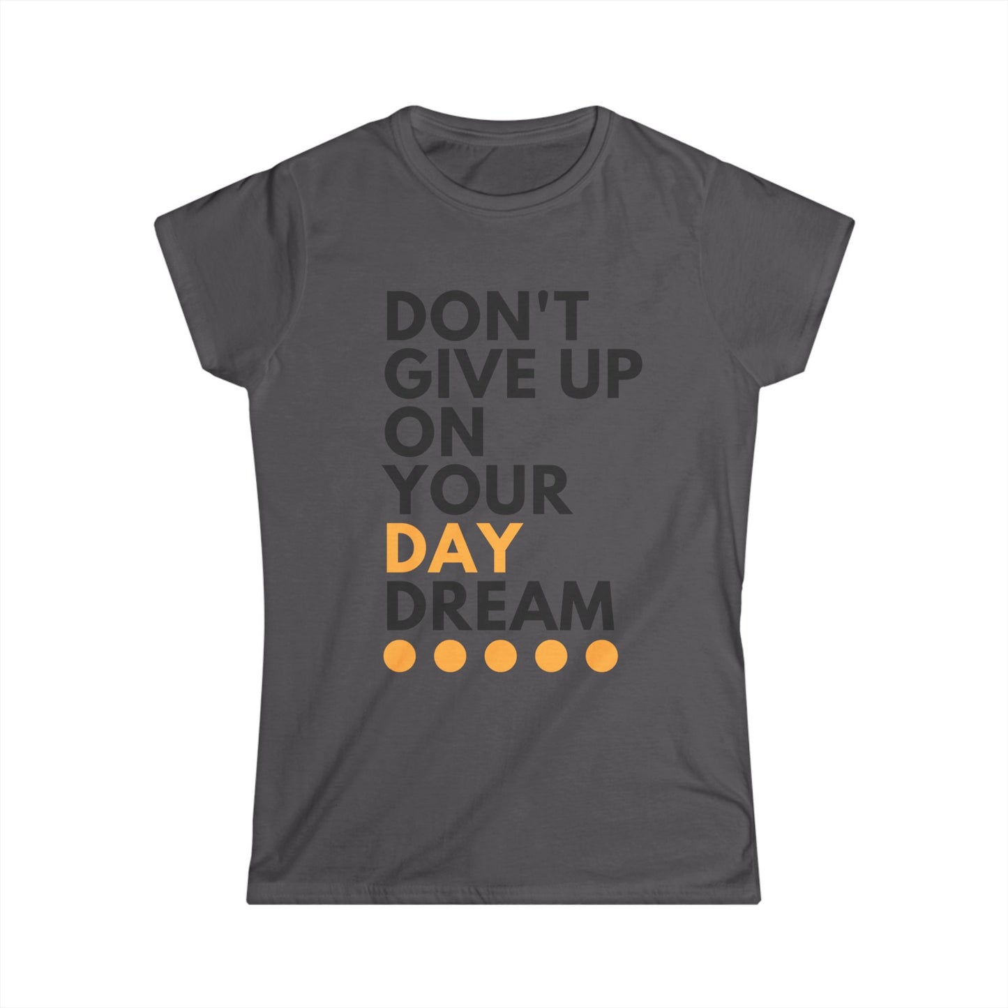 Don't Give Up On Your Day Dream - Women’s V-Neck Tee