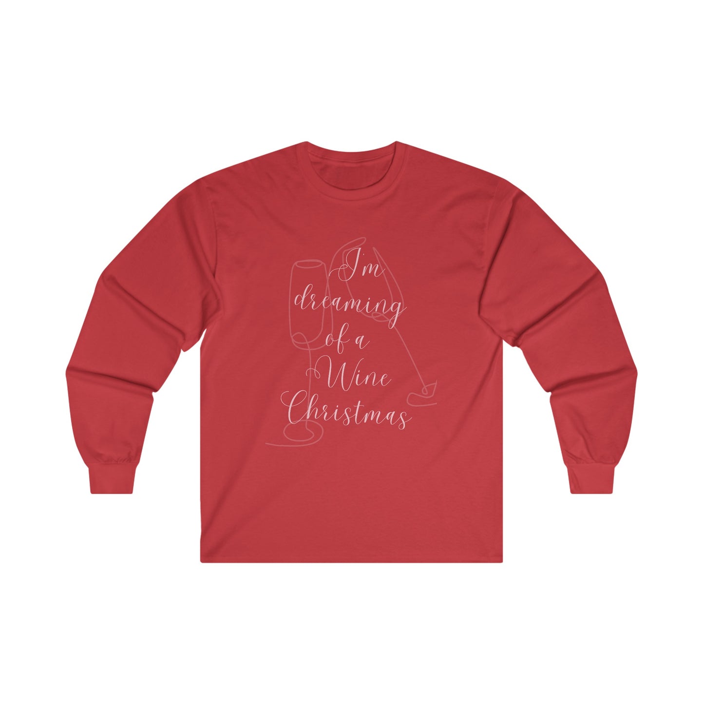 I'm Dreaming of A Wine Christmas - Ultra Cotton Long Sleeve Tee