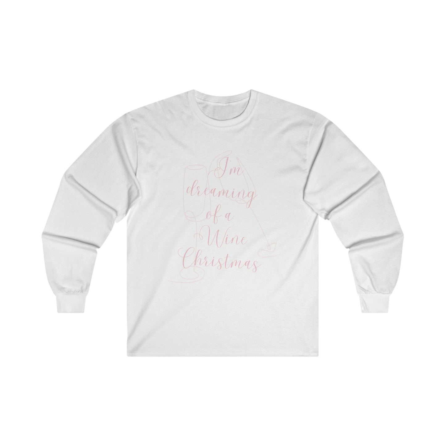 I'm Dreaming of A Wine Christmas - Ultra Cotton Long Sleeve Tee